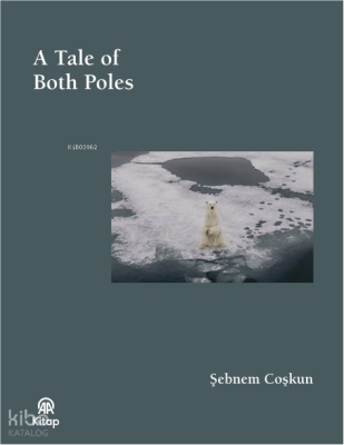 A Tale Of Both Poles (Bez Ciltli)