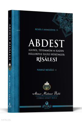 Abdest Risalesi;Namaz Mesâili - 1