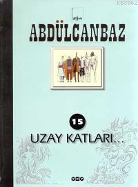 Abdülcanbaz  15; Uzay Katları