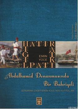 Abdülhamid Donanmasında Bir Bahriyeli