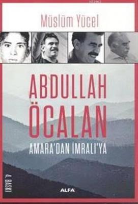 Abdullah Öcalan Müslüm Yücel