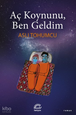 Aç Koynunu, Ben Geldim