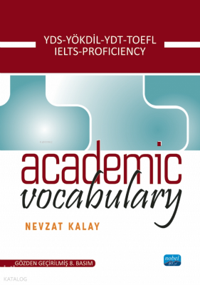 Academic Vocabulary;YDS, YÖKDİL, YDT, TOEFL, IELTS, PROFICIENCY