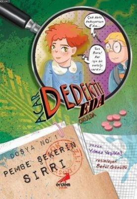 Acar Dedektif Eda 1: Pembe Şeker'in Sırrı Yılmaz Yeşildağ