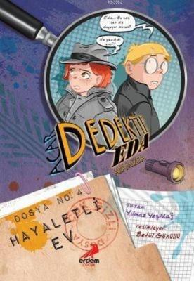 Acar Dedektif Eda Aramızda 4 : Hayaletli Ev