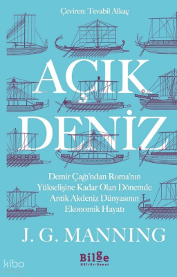 Açık Deniz;Demir Çağı’ndan Roma’nın Yükselişine Kadar Olan Dönemde  Antik Akdeniz Dünyasının Ekonomik Hayatı