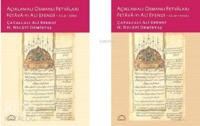 Açıklamalı Osmanlı Fetvâları Fetâvâ-yı Ali Efendi (2 cilt)
