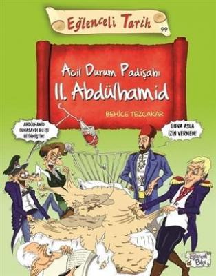 Acil Durum Padişahı 2. Abdülhamid Behice Tezçakar