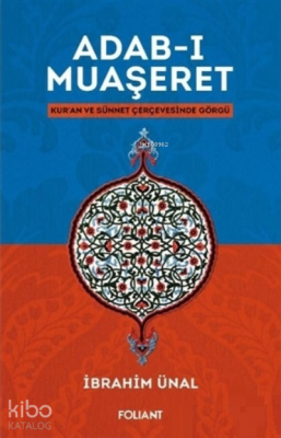 Adab-ı Muaşeret;Kur'an ve Sünnet Çerçevesinde Görgü