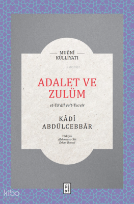 Adalet ve Zulüm;et-Ta’dîl ve’t-Tecvîr