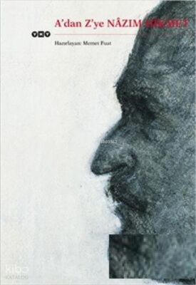 A'Dan Z'Ye Nazım Hikmet 3.Baskı
