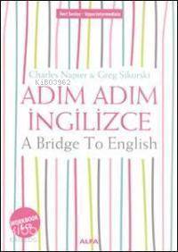 Adım Adım İngilizce; A Bridge To English Workbook (CD İlaveli)