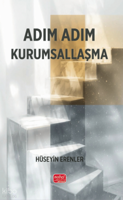 Adım Adım Kurumsallaşma Hüseyin Erenler