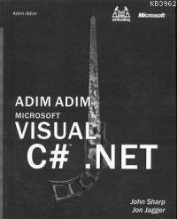 Adım Adım Microsoft Visual C# .net (cd İçerir) John Sharp