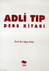 Adli Tıp Ders Kitabı