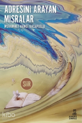 Adresini Arayan Mısralar Muhammet Hamdi Kasapoğlu