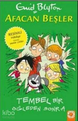 Afacan Beşler; Tembel Bir Öğleden Sonra
