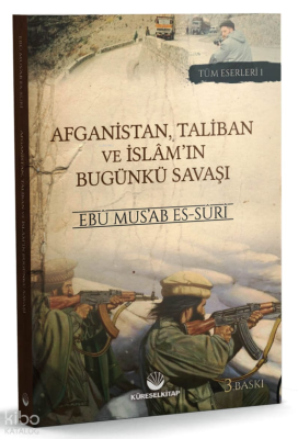 Afganistan, Taliban ve İslam'ın Bugunkü Savaşı