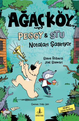 Ağaçköy;Peggy ve Stu Notaları Şaşırıyor