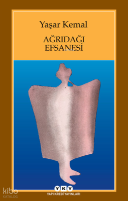 Ağrıdağı Efsanesi Yaşar Kemal