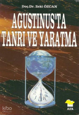 Agustinus'ta Tanrı ve Yaratma