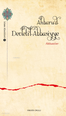 Ahbaru’d-Devleti’l- Abbasiyye Abbasiler Mehmet Azimli