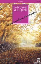 Ahir Zaman Gülüşleri