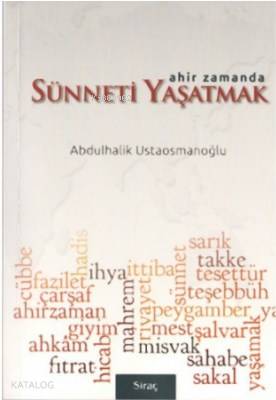 Ahir Zamanda Sünneti Yaşatmak