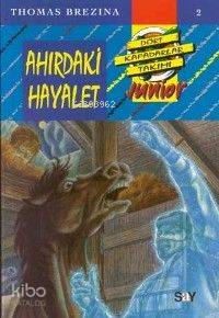 Ahırdaki Hayalet; Küçük Dört Kafadarlar Takımı - 2