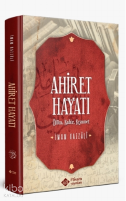 Ahiret Hayatı / Ölüm - Kabir – Kıyamet Ciltli