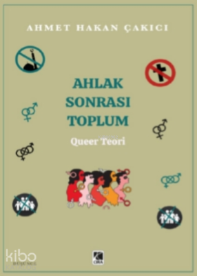 Ahlak Sonrası Toplum – Queer Teori