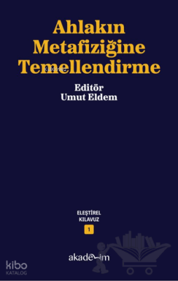 Ahlakın Metafiziğine Temellendirme Kolektif