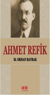 Ahmet Refik M.orhan Bayrak