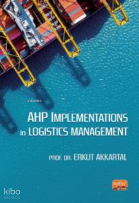 AHP Implementations in Logistics Management