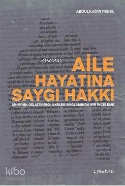 Aile Hayatına Saygı Hakkı Abdulkadir Pekel