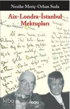 Aix  Londra - İstanbul Mektupları