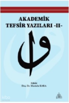 Akademik Tefsir Yazılar II Mustafa Kara