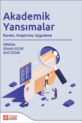 Akademik Yansımalar;Kuram, Araştırma, Uygulama Kolektif