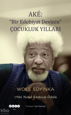 Ake: "Bir Edebiyat Devinin Çocukluk Yılları"