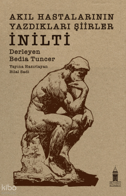 Akıl Hastalarının Yazdıkları Şiirler: İnilti Kolektif