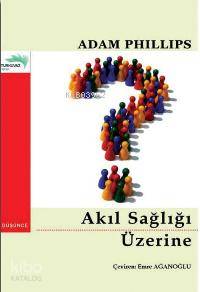 Akıl Sağlığı Üzerine