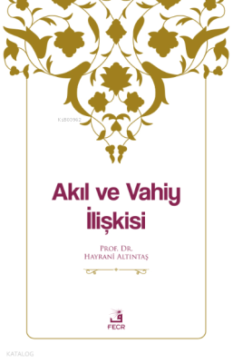 Akıl ve Vahiy İlişkisi