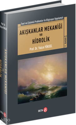 Akışkanlar Mekaniği ve Hidrolik Yalçın Yüksel