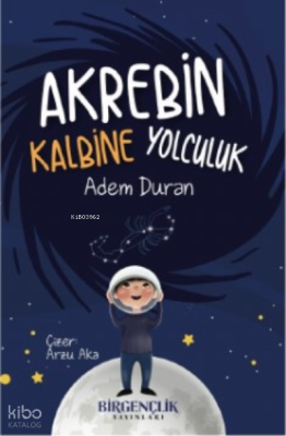 Akrebin Kalbine Yolculuk