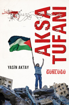 Aksa Tufanı Günlüğü