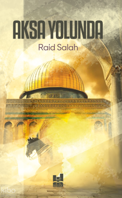 Aksa Yolunda Raid Salah