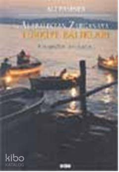 Alabalıktan Zarganaya; Türkiye Balıkları