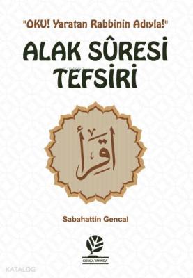 Alak Suresi Tefsiri