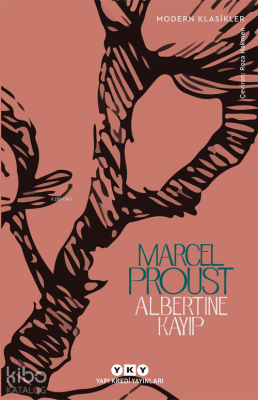 Albertine Kayıp; Kayıp Zamanın İzinde Marcel Proust