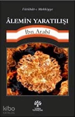 Alemin Yaratılışı; Fütuhat-ı Mekkiyye